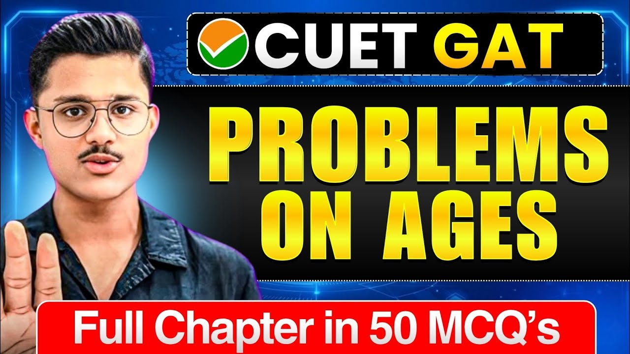 Problems On Ages Quantitative Aptitude For GAT CUET UG 2026 | Most ...