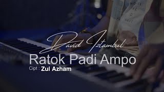 David iztambul - Ratok Padi Ampo Cipta : Zul Azham Cover musik live Record #laguminangterbaru