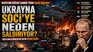 Ukrayna Soçi’ye Neden Saldırıyor? Rusya’nın Güvenli Sandığı Cephe Açıldı!
