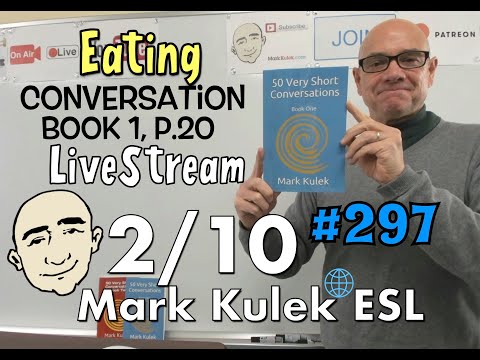 #297 Eating (book 1, p.20) | Mark Kulek ESL LiveStream Lesson - Learn English