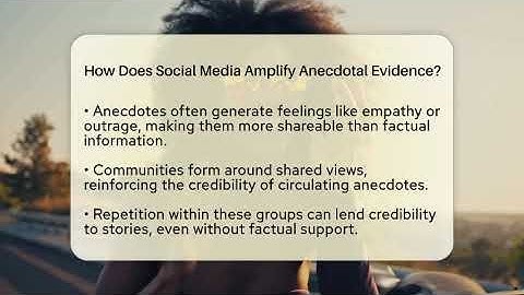 How Does Social Media Amplify Anecdotal Evidence? - Everyday-Networking