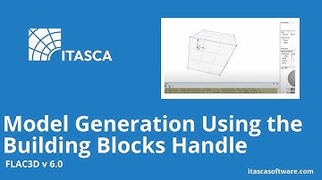 FLAC3D 6.0 Model Generation Using the Building Blocks Handle