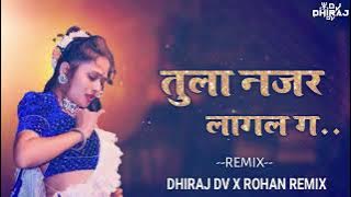 TULA NAJAR LAGAl G DJ aniket Remix