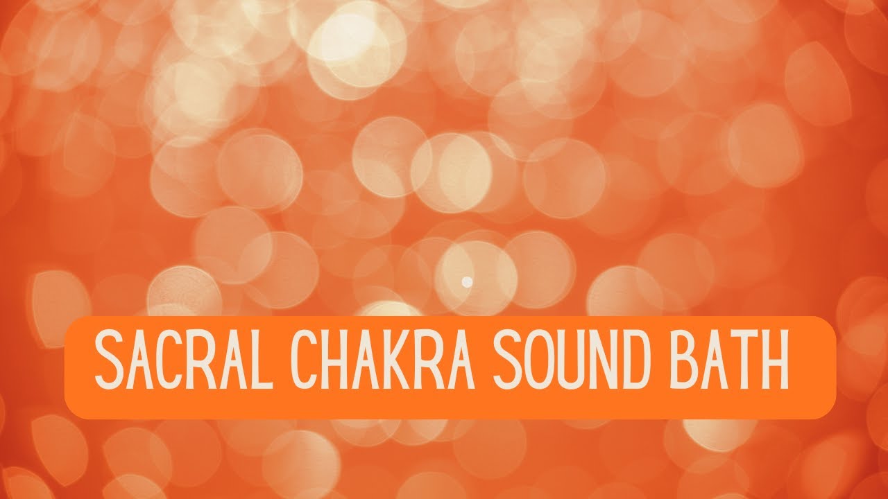 🟠 Sacral Chakra Sound Bath | Emotional Flow, Creativity & Ease