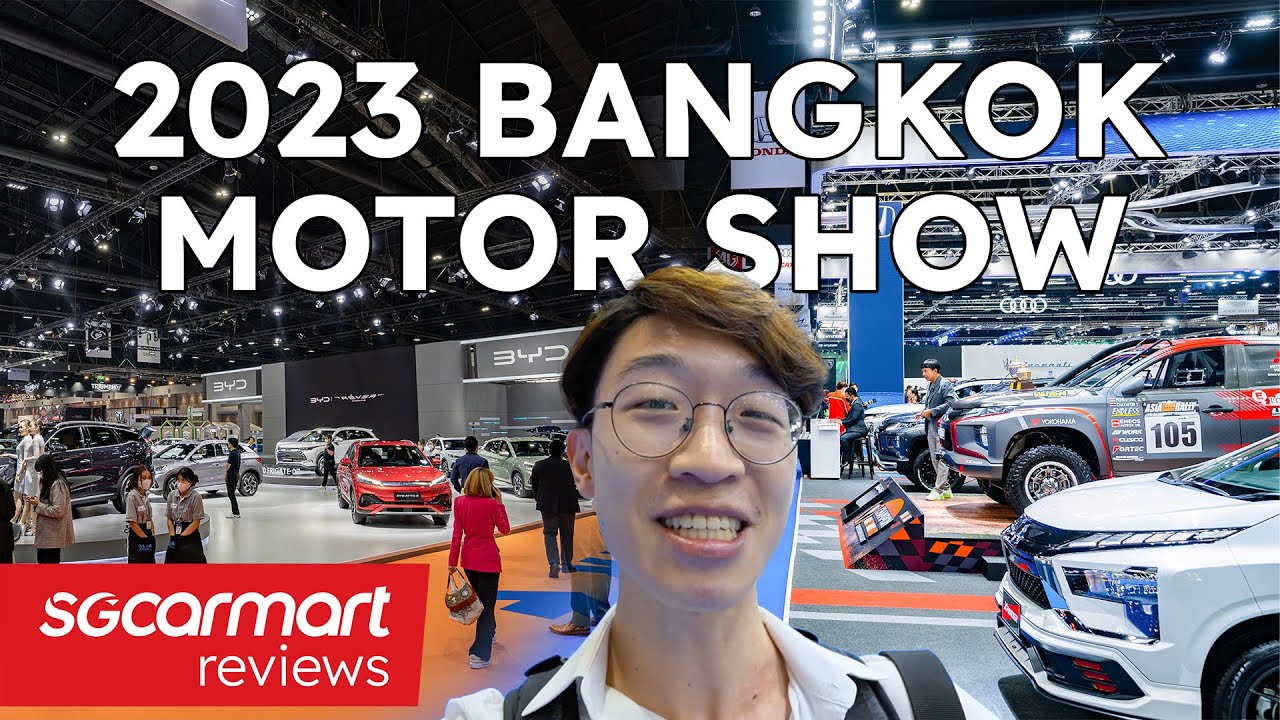 Exploring The 2023 Bangkok Motor Show For The First Time | Sgcarmart Access