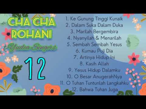 12 Lagu Cha Cha Rohani -Yudea Singers