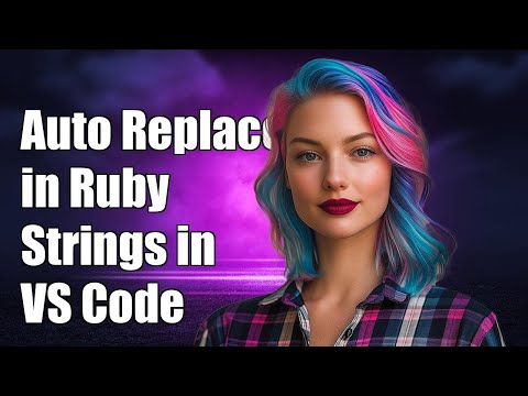 How to Auto Replace # with #{} in Ruby Strings in Visual Studio Code