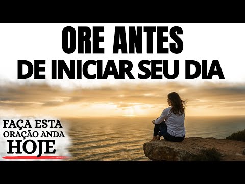 ORE ANTES DE SAIR DE CASA | DEUS VAI GUIAR SEUS PASSOS HOJE | ORAÇÃO FORTE DA MANHÃ