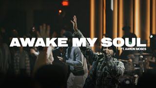 AMEN Music - Awake My Soul (feat. Aaron Moses) [Official Performance Video]