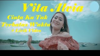 Vita Alvia ~Cinta Ku Tak Terbatas Waktu ~Lirik