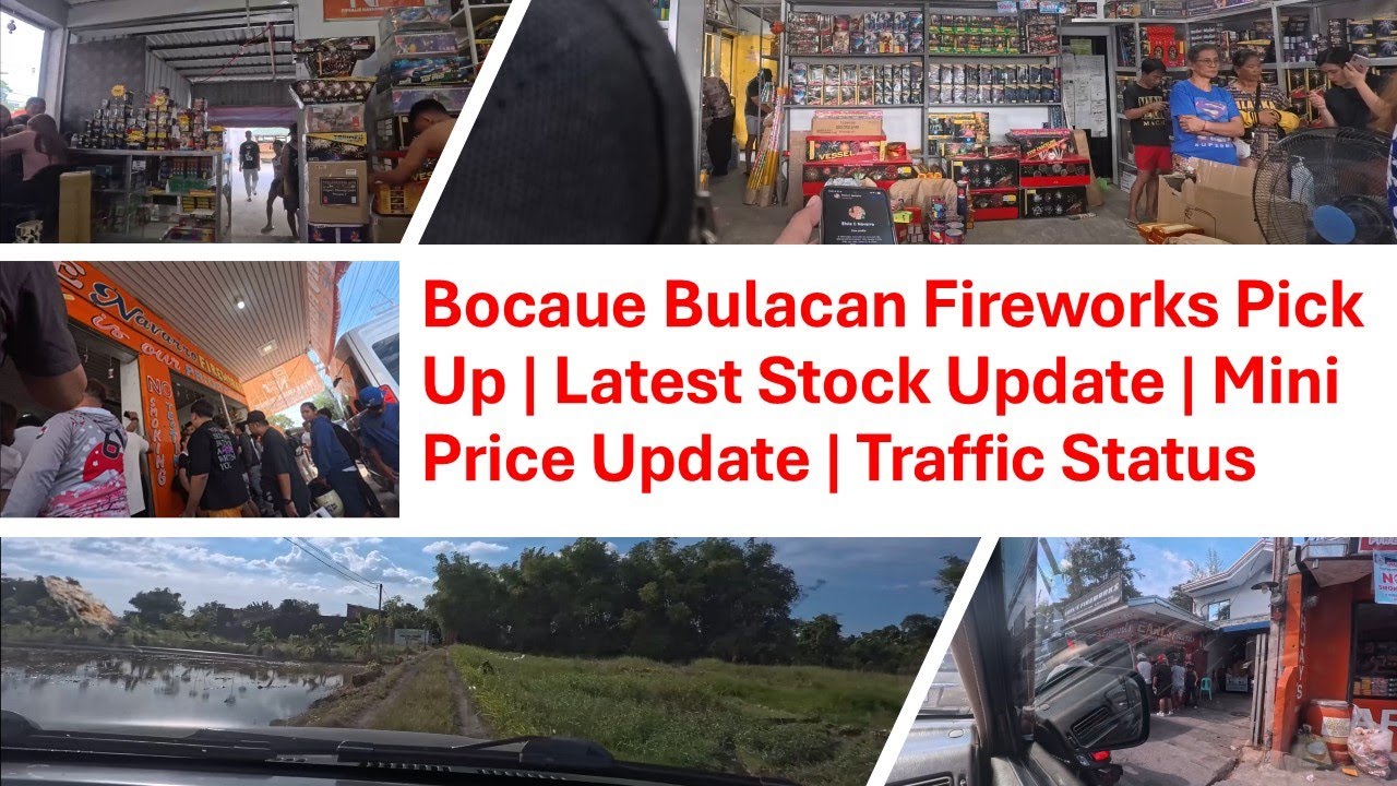 Pick Up ng Paputok sa Bocaue, Bulacan | Price & Stock Update | Traffic Status