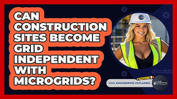 Can Construction Sites Become Grid Independent With Microgrids? - Civil Engineering Explained