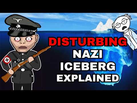The Disturbing Nazi Iceberg Explained