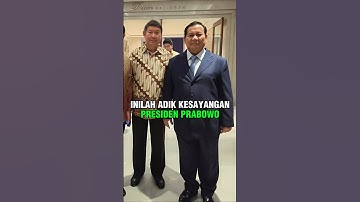 Inilah Adik Kesayangan Presiden Prabowo