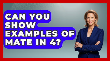 Can You Show Examples Of Mate In 4? - The Chess Codex