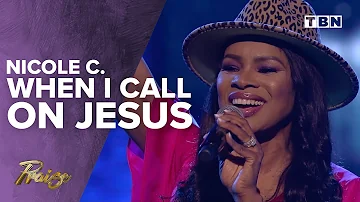 Nicole C.: When I Call on Jesus | Praise on TBN