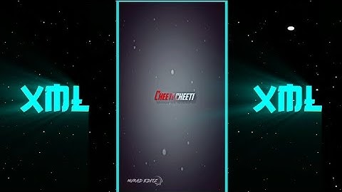 CHEELTI CHEELTI LAWA LAUA TERE NAAL NAINI AAN NEW XML FILE🥰BY @nuradeditz5440XML⬇️DESCRIPTION BOX🥀