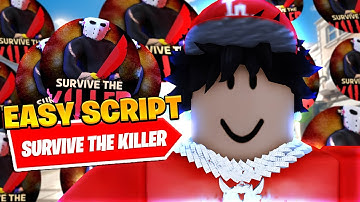*BEST* New Survive The Killer Auto Loot Script *Auto Farm*