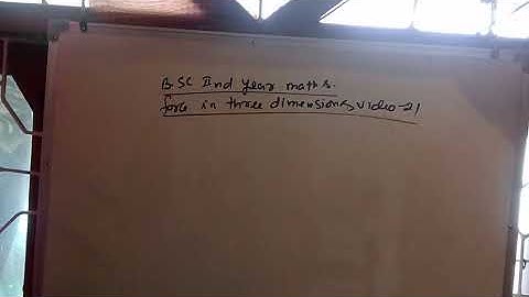 force in three dimensions b.sc class video 21