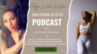 (S1:EP:33) |Human Design: Your Energetic Blueprint and Sacred Movement with Sahar