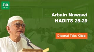 Ngaji Kitab Arbain Nawawi # Hadits 25-29 # Disertai Teks Kitab # Gus Mus Terbaru