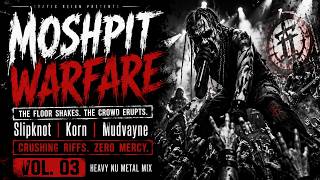 Moshpit Warfare Vol. 03 β Slipknot, Korn, Mudvayne Inspired Heavy Nu Metal Mix