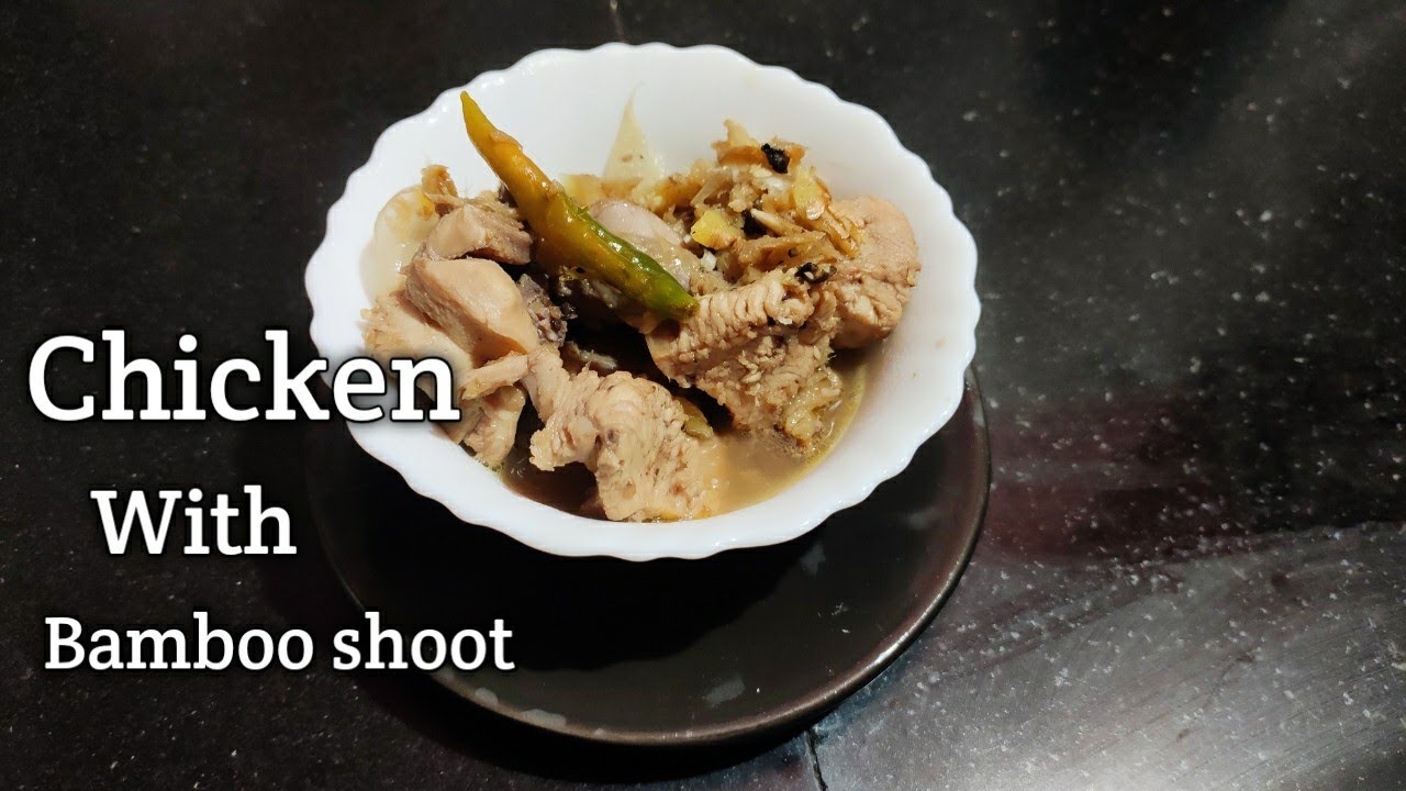 Chicken with bamboo shoot/Northeast Indian chicken Recipes/Healthy