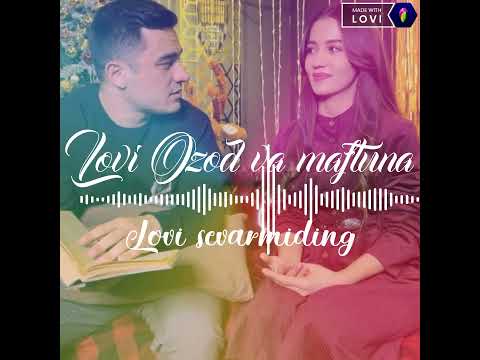 SEVARMIDING |My Lovi |App Video | Ozod va maftuna ❤️|  #ozodshukurullayev |#maftuna| @RizaNovaUZ