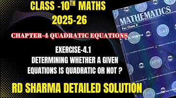 Class 10 Maths RD Sharma 2025-26 I Quadratic Equation  I Chapter-4 I Ex- 4.1
