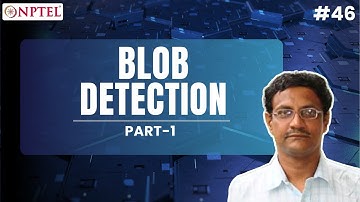 #46 Blob Detection | Part 1 | Modern Computer Vision