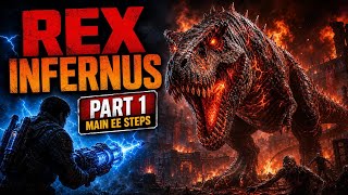 Rex Infernus *PART 1* MAIN EASTER EGG STEPS