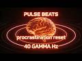 🧠 60 MIN. Procrastination Reset - Foco Profundo 40Hz Gamma Binaural Beats