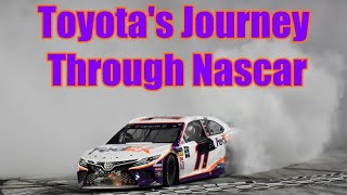 Toyota's Journey Through Nascar