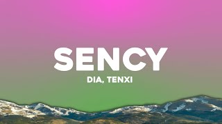 dia - Sency ft. Tenxi (Lirik/Lyrics)