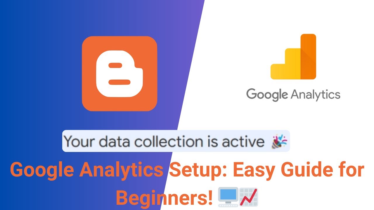 Google Analytics Setup in Blogger: Easy Guide for Beginners (Step-by ...