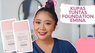 EMINA BARE WITH ME MINERAL MILD FOUNDATION REVIEW + WEARTEST DI BEKAS JERAWAT