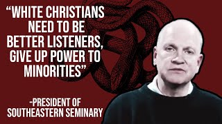 Danny Akin on “White Evangelicals”