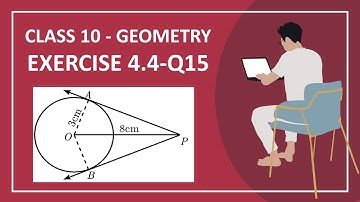 Class 10 - Geometry - Tangents of a circle - Exercise 4.4 Qn.15