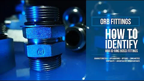 Fittings 101: ORB Fittings