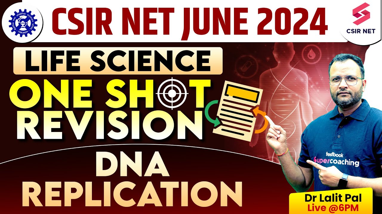 CSIR NET Life Science | DNA Replication One Shot Revision | CSIR NET ...