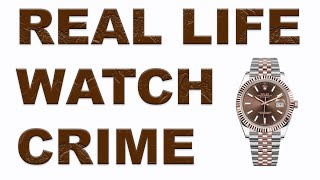 Viewer attacked in LONDON for his ROLEX WATCH - Real life Watch Crime