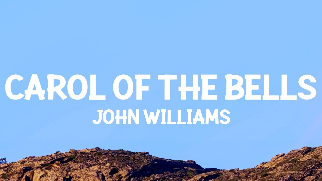 John Williams - Carol of the Bells (Lyrics)