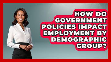 How Do Government Policies Impact Employment by Demographic Group? | Demographic Data Answers News