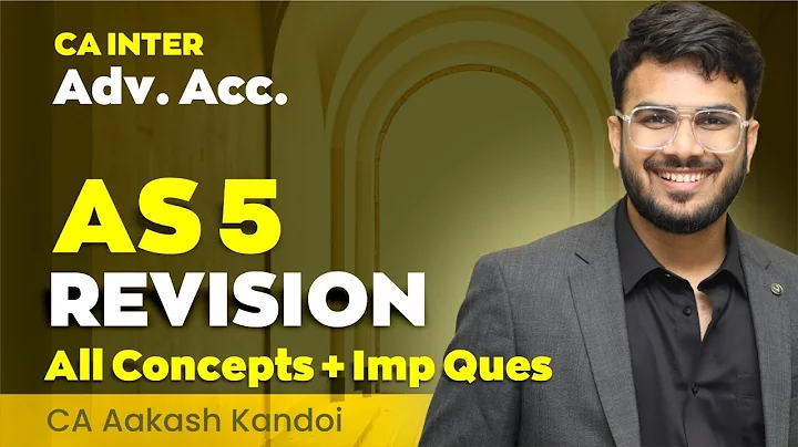 AS 5 Revision | With Questions | CA Inter Advanced Accounting Revision | CA Aakash Kandoi