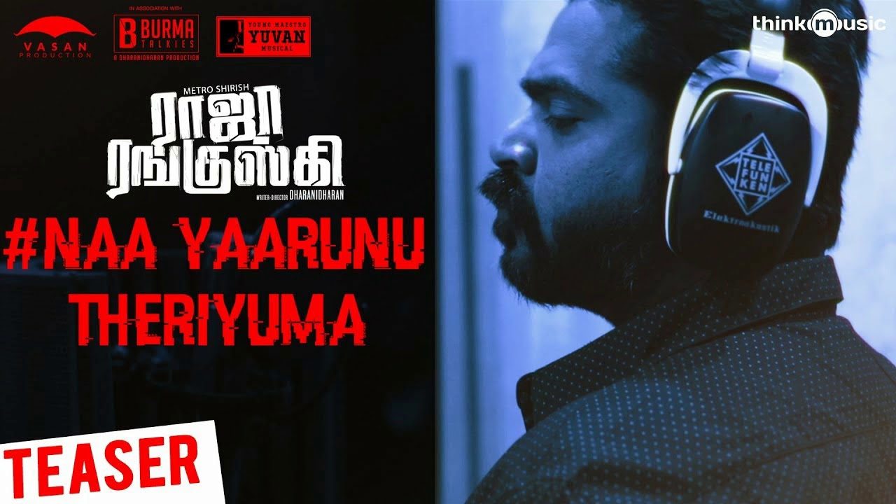 NaaYaarunuTheriyuma Raja Ranguski Lyrics songs
