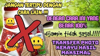 CARA MUDAH TRANSFER FOTO KE KAYU HASIL MAKSIMAL