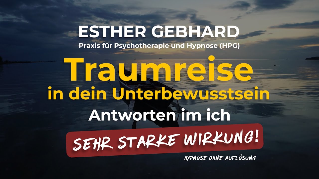 Traumreise in dein Unterbewußtsein - Antworten im Ich / Ein Hypnose von Esther Gebhard