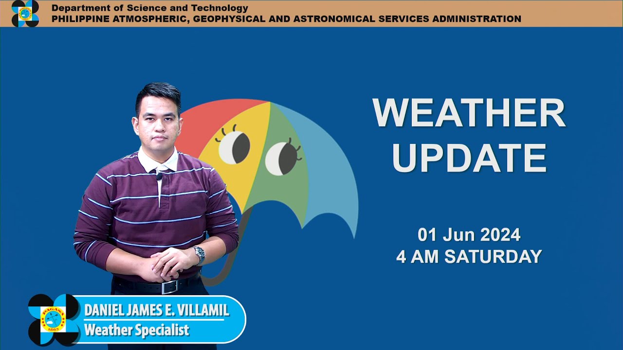 Public Weather Forecast issued at 4AM | June 1, 2024 - Saturday - YouTube