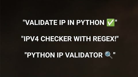 Python Program to Validate IP Address Using ReGex | Simple & Accurate IPv4 Validation