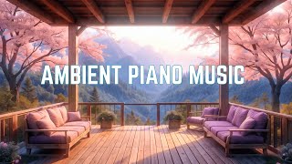 Valley Vista Porch | Piano Serenity for Clarity & Calm